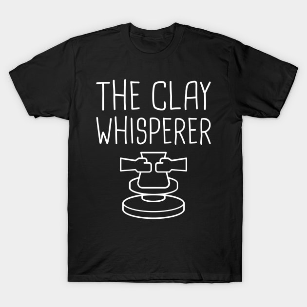 The Clay Whisperer | Funny Pottery Design T-Shirt by MeatMan